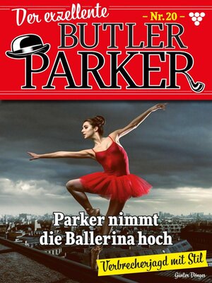 cover image of Der exzellente Butler Parker 20 – Kriminalroman